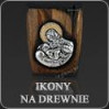 IKONY NA DREWNIE